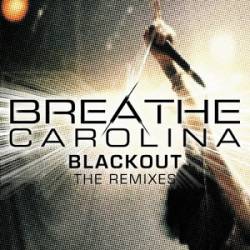 Breathe Carolina : Blackout - The Remixes